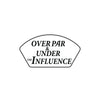 Over Par Under Influence Hat