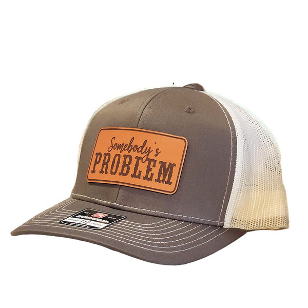 Somebody's Problem Hat